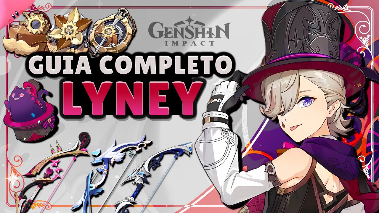 O MELHOR e mais COMPLETO GUIA DO LYNEY - Build, Rotação, Artefatos Arcos e Times. TUDO EXPLICADO!