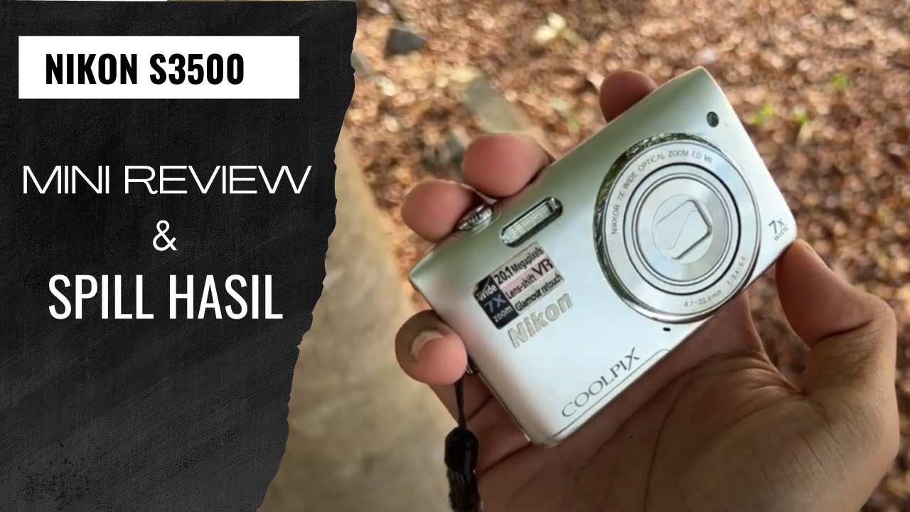 Spill Hasil Digicam Paling Banyak Dicari | Review Nikon Coolpix S3500 banyak mode