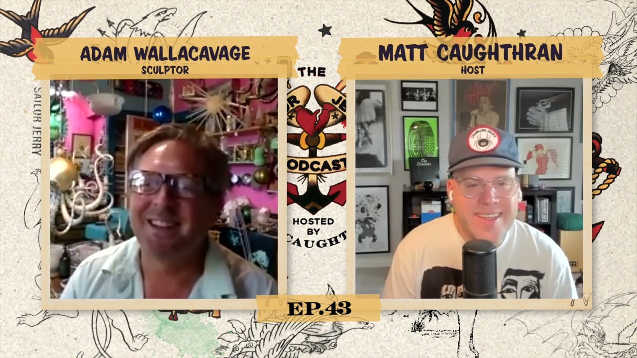 The Sailor Jerry Podcast Ep. 43 — Adam Wallacavage
