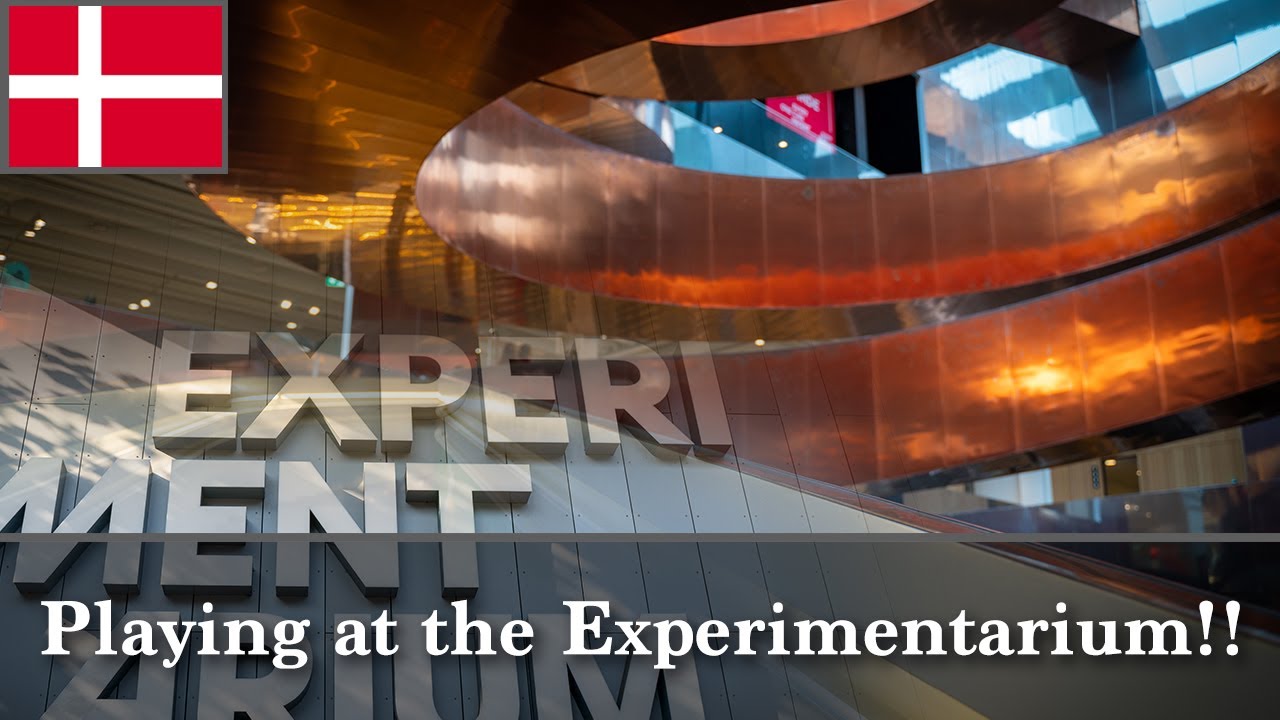 Experimentarium in Hellerup, Denmark, a great experience for both adults and kids!