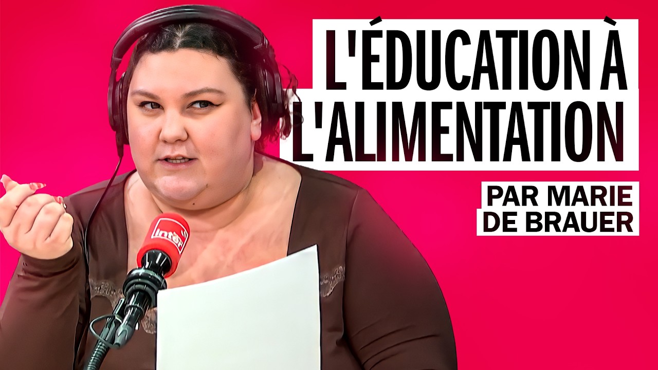 L'éducation à l'alimentation - La chronique de Marie de Brauer