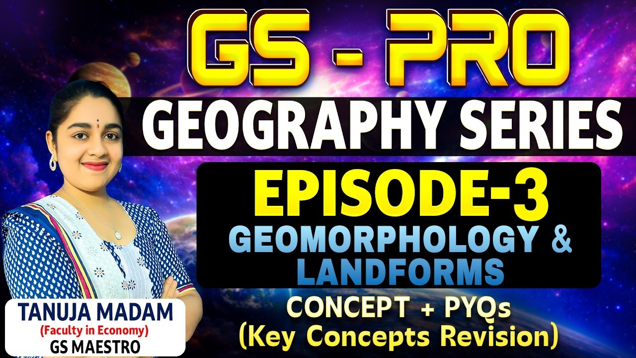Серия уроков GS PRO по географии | ГЕОМОРФОЛОГИЯ И РЕЛЬЕФ | Эпизод 3 | SSC 2026 БЕСПЛАТНАЯ ПРЯМАЯ...