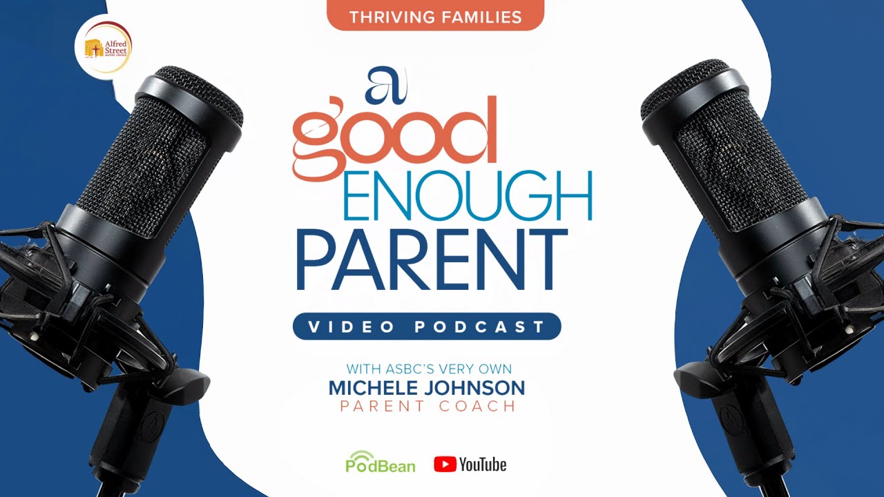 A Good Enough Parent Podcast : Episode 1