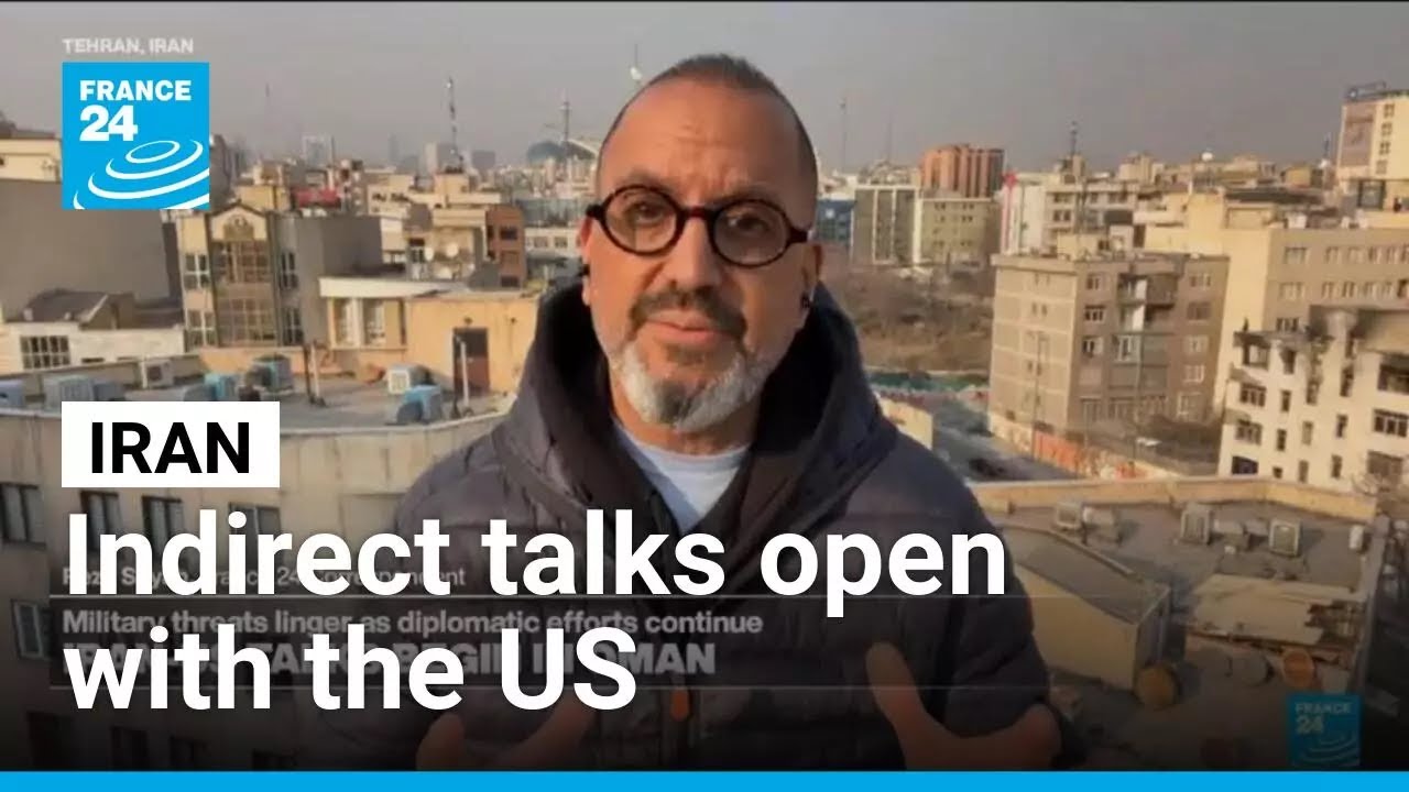 Indirect US–Iran talks open in Oman amid tensions • FRANCE 24 English