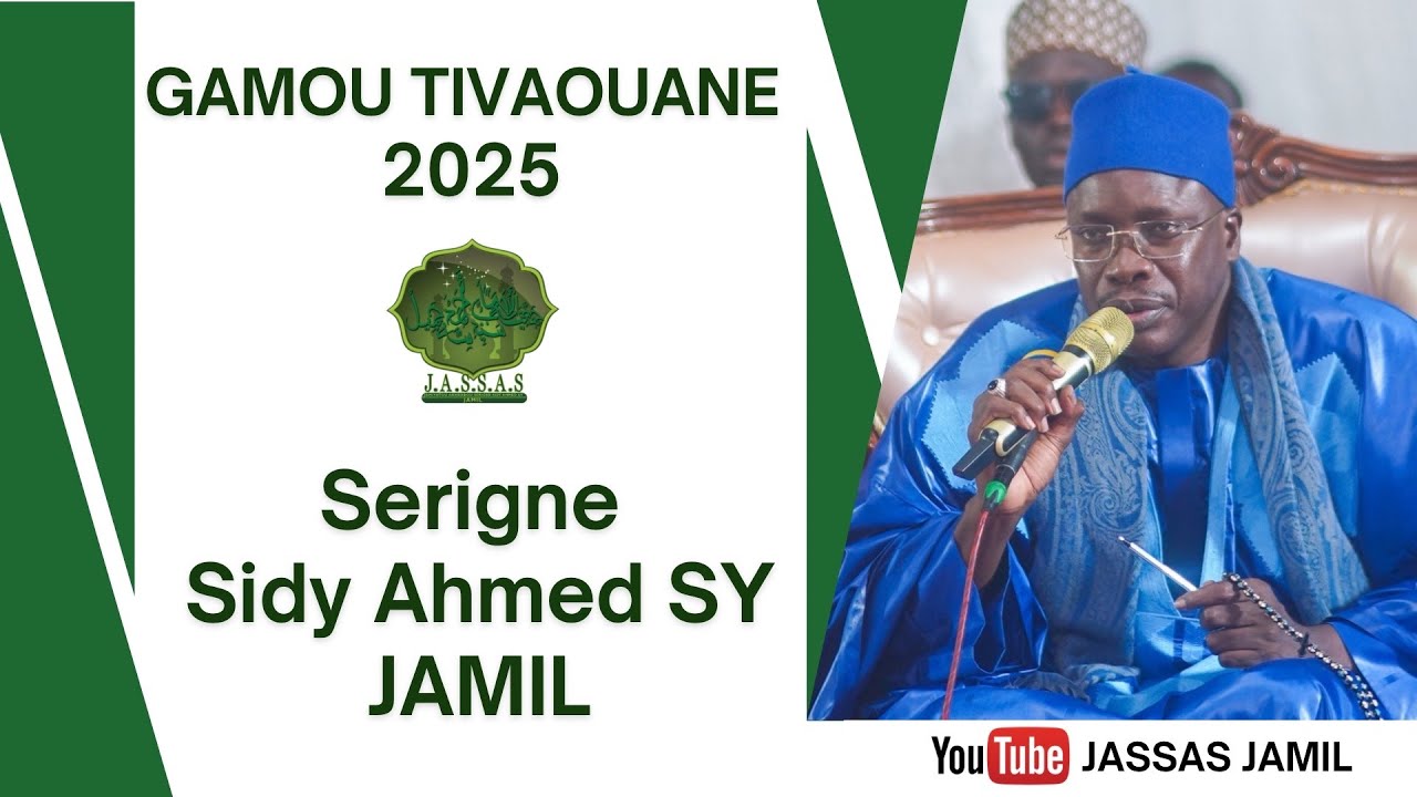 SERIGNE SIDY AHMED SY JAMIL - Gamou Tivaouane 2025