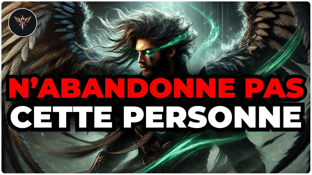 ÉLU, DIEU T’AVERTIT — N’OSE PAS ABANDONNER CETTE PERSONNE!!
