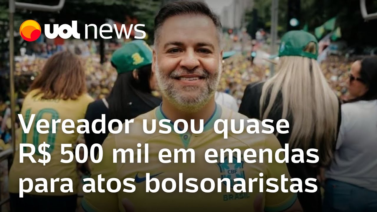 Vereador do PL usou quase R$ 500 mil em emendas para bancar suporte a atos bolsonaristas em SP