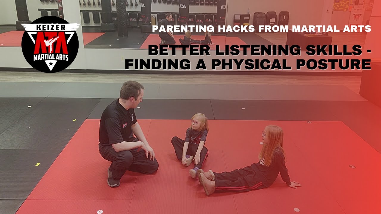 Parenting Hacks from Martial Arts: Improving Our Kids Listening Skills Using a Physical Position!