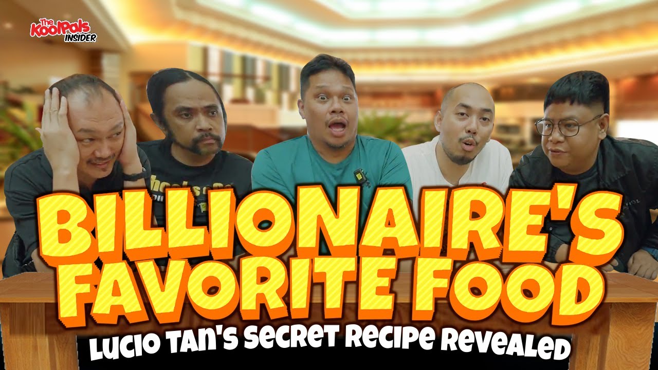 BILLIONAIRE'S FAVORITE FOOD: LUCIO TAN'S SECRET RECIPE REVEALED