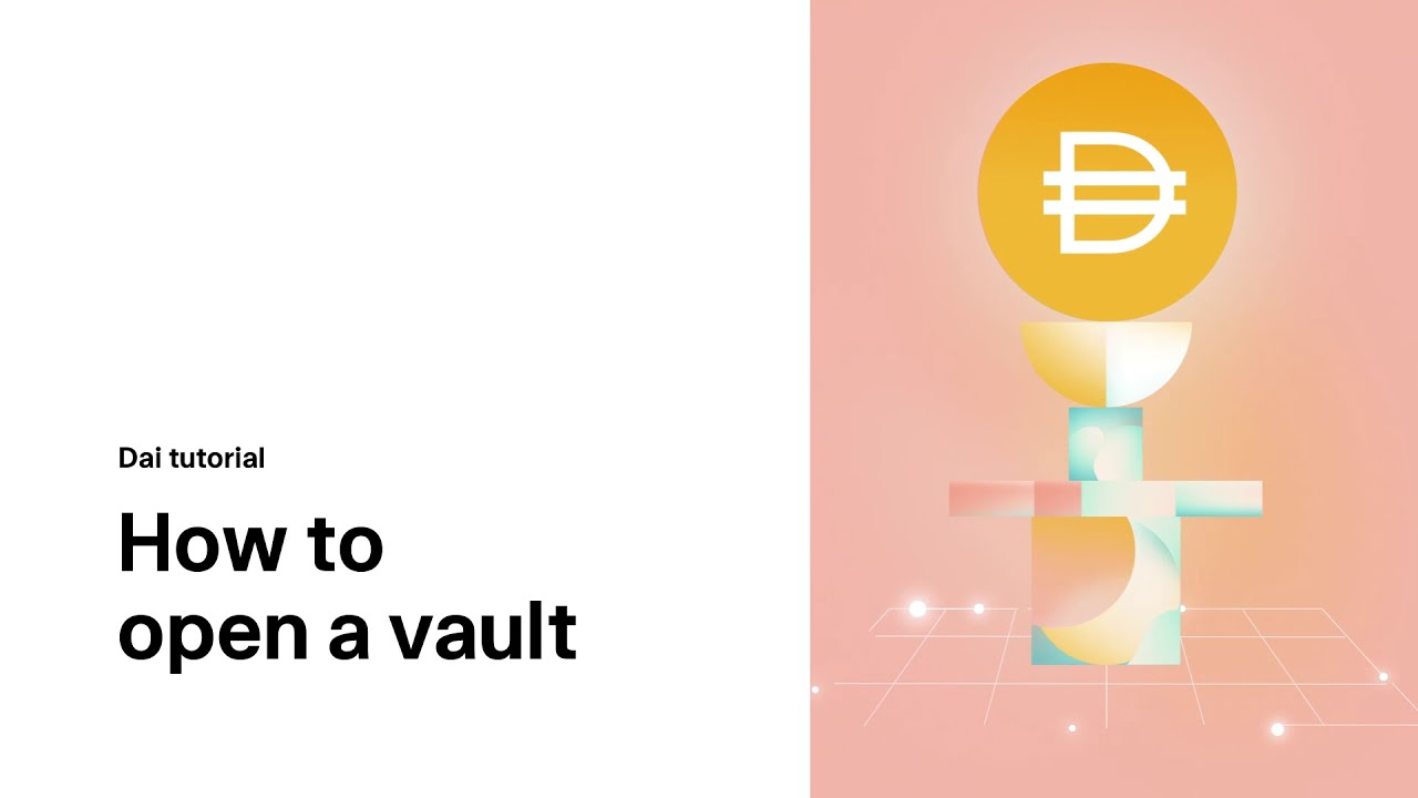 Introduction to Maker: How to Open a Vault