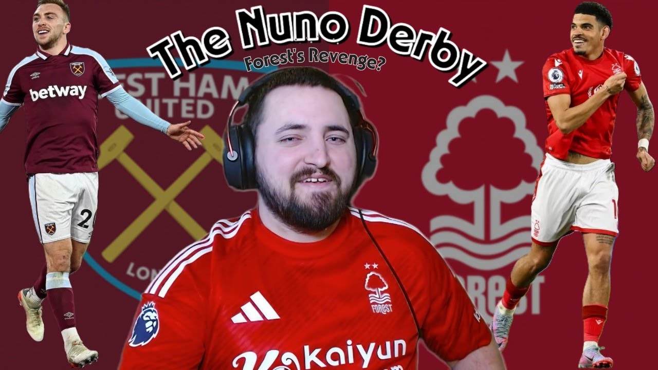 Nottingham Forest vs West Ham | The Nuno Derby