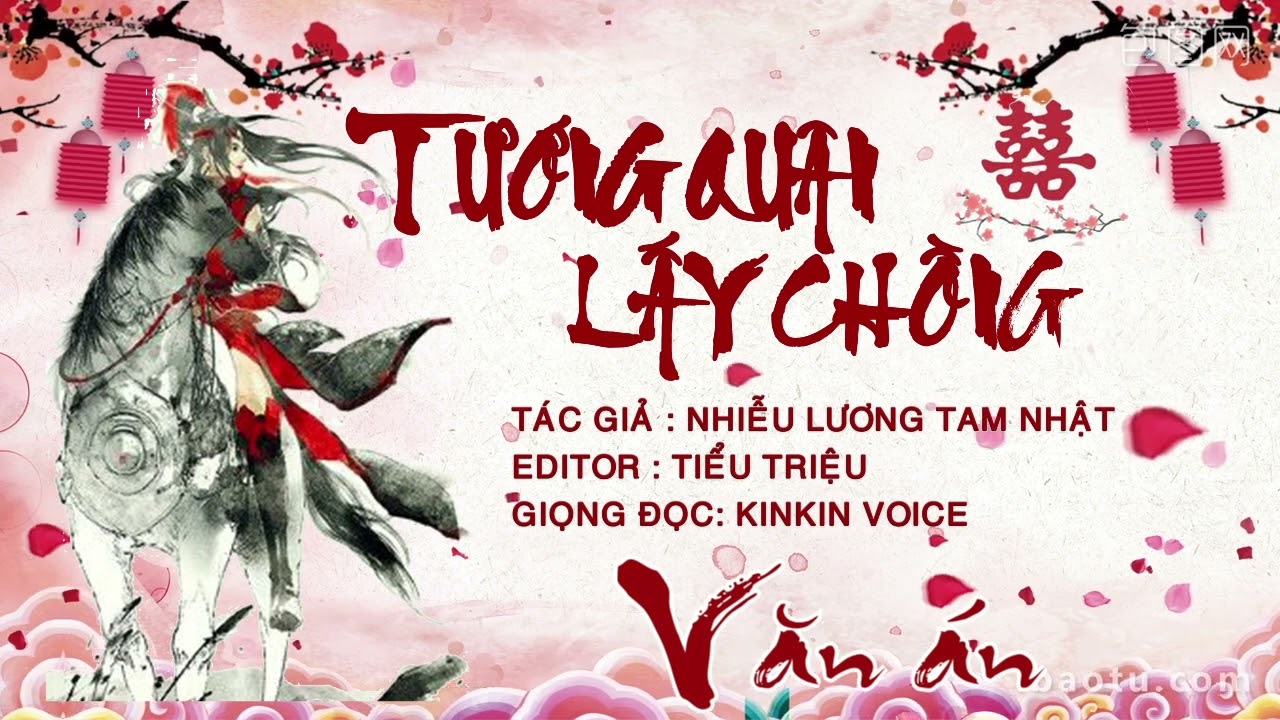 Tướng qu&acirc;n lấy chồng &ndash; Văn &aacute;n - Ng&ocirc;n t&igrave;nh cổ đại, nữ cường, chiến tranh