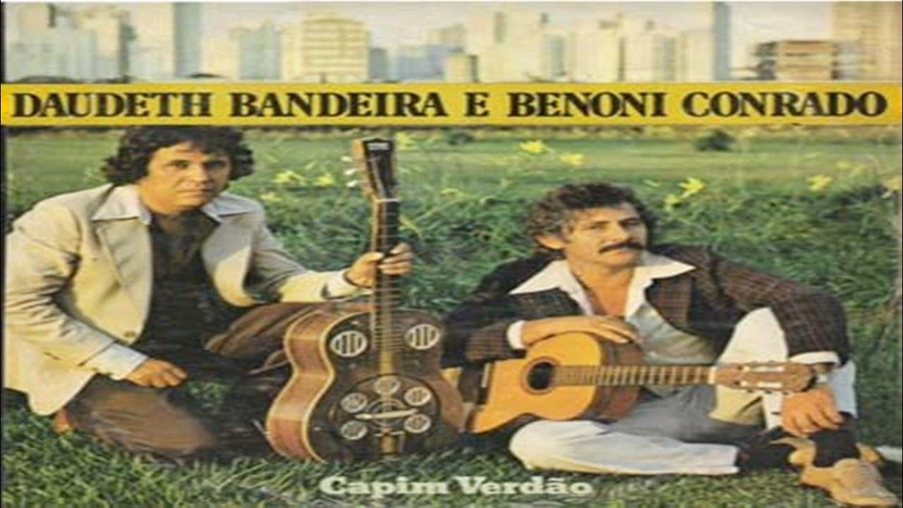 Daudeth Bandeira & Benoni Conrado