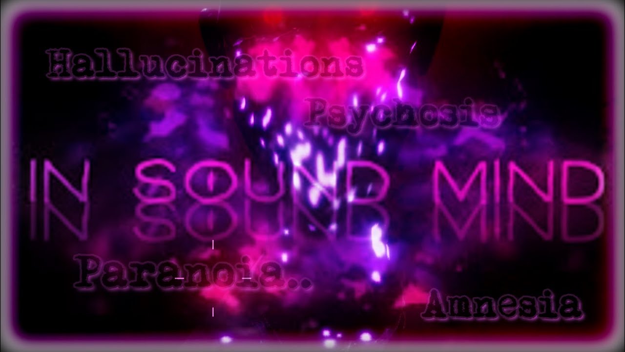 In Sound Mind: The story of In Sound Mind
