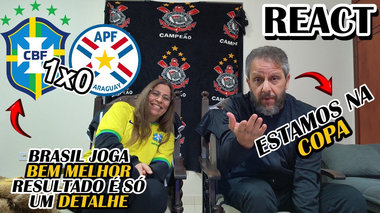 REACT Brasil 1x0 Paraguai - SELEÇÃO MOSTRA EVOLUÇÃO, JOGA BEM MELHOR E ESTÁ NA COPA 2026!
