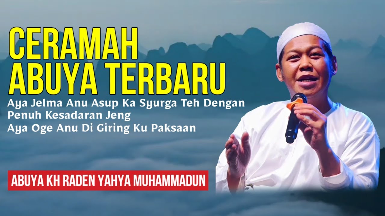 Ceramah Sunda Terbaru | Abuya KH Raden Yahya Muhammadun