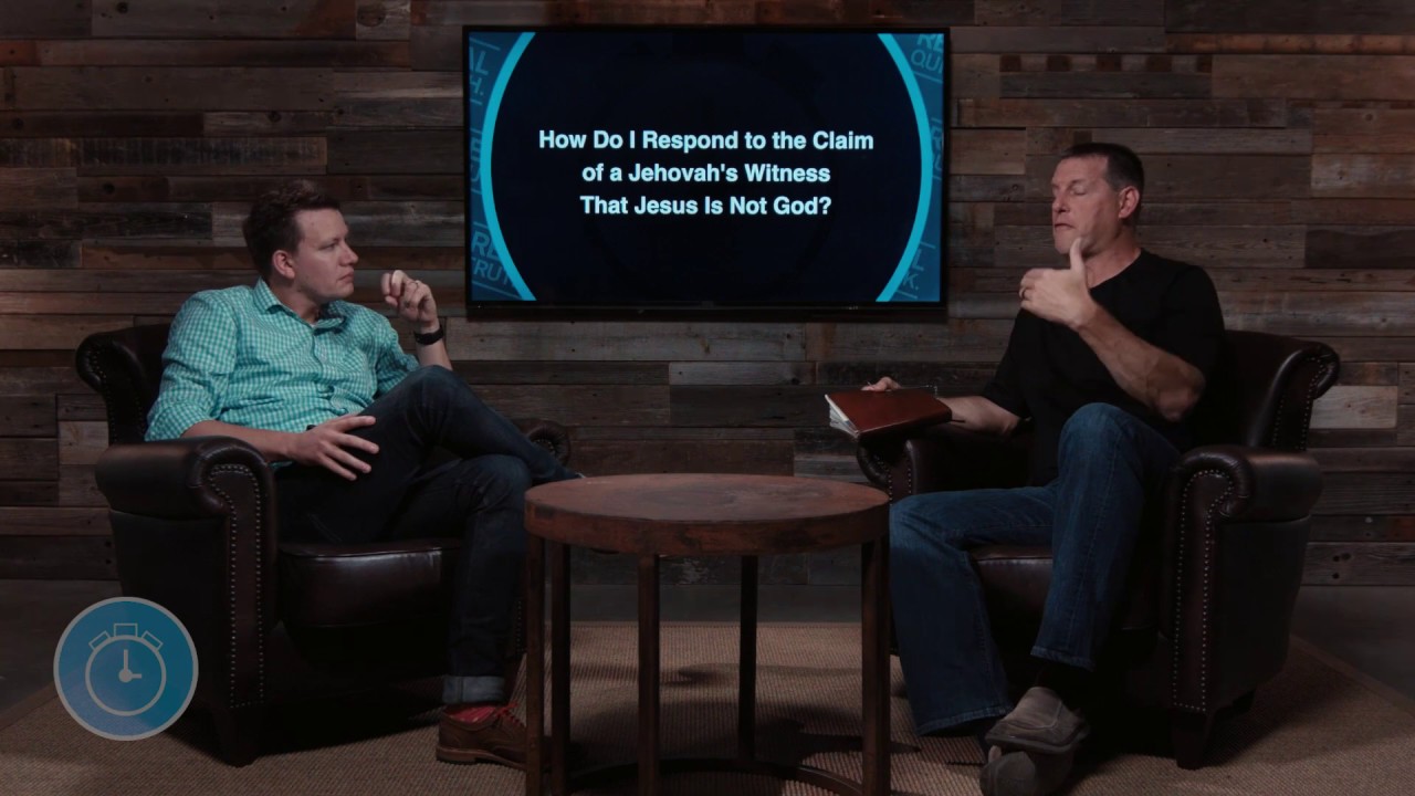 How Do I Respond to the Claim of a Jehovah's Witness That Jesus Is Not God?