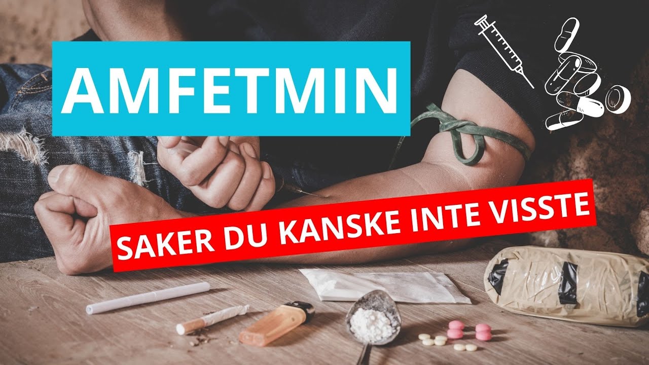 RISKER OCH EFFEKTER MED AMFETAMIN