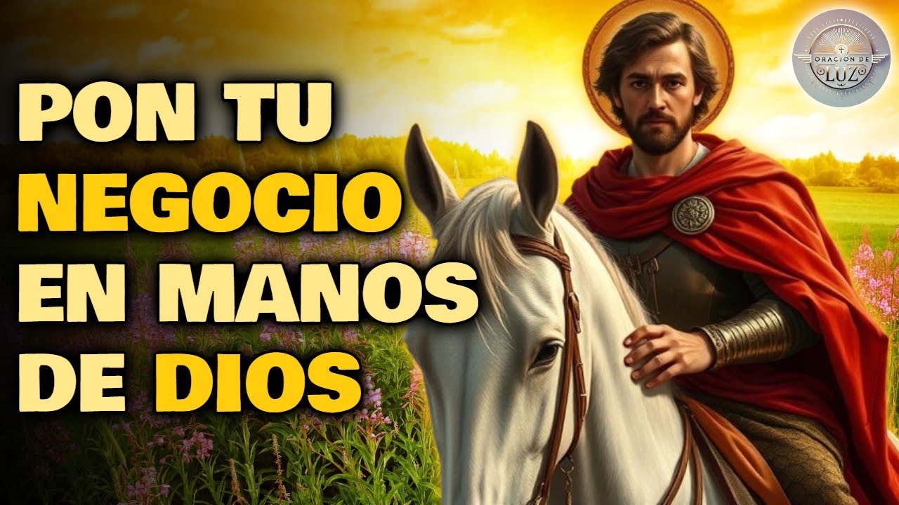 ORACIÓN PARA EL NEGOCIO, VENDER MUCHO Y ATRAER CLIENTES CON SAN MARTÍN CABALLERO ✨ VENTAS Y DINERO