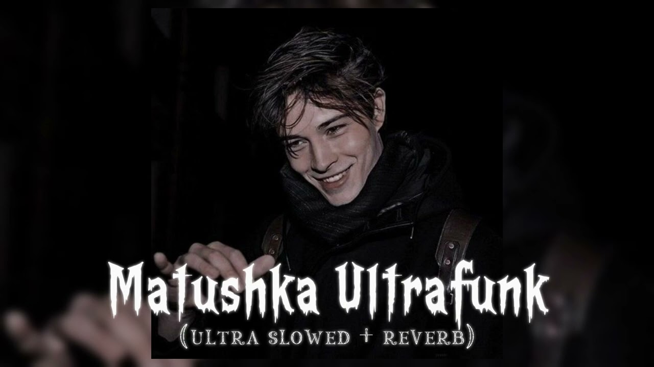 Matushka Ultrafunk - Satirin (Super Slowed + Reverb) Phonk