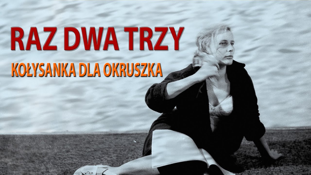 Raz Dwa Trzy - Kołysanka dla okruszka