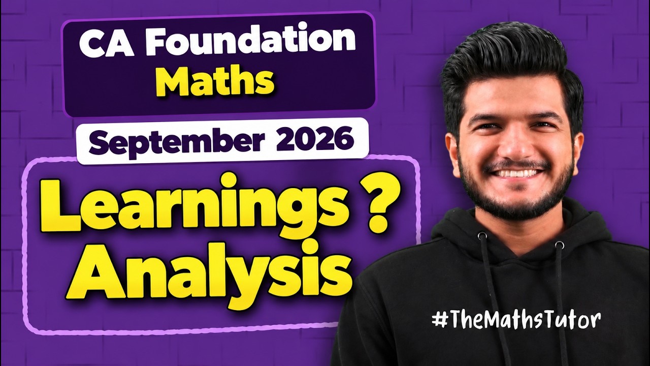 LEARNINGS? Detailed ANALYSIS of CA Foundation September 2026 Maths Quantitative Aptitude Paper Akash