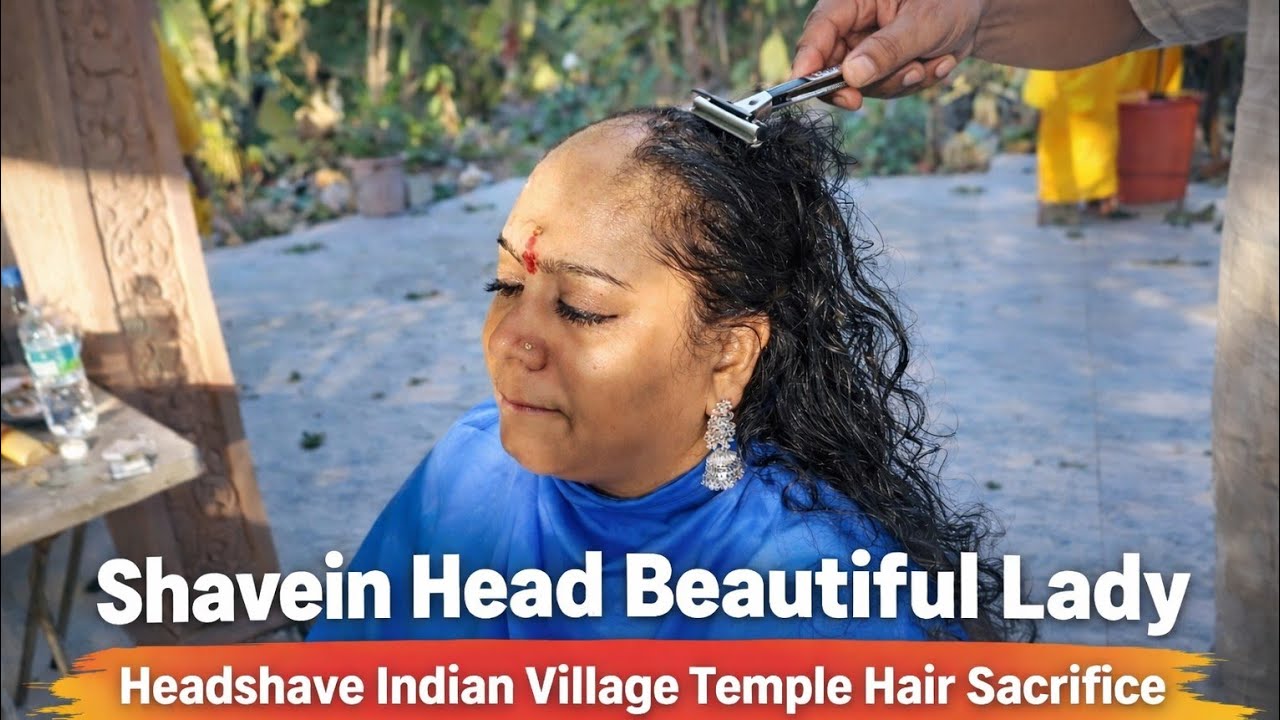 Shavein Head Beautiful Lady Headshave Indian Village Temple Hair Sacrifice