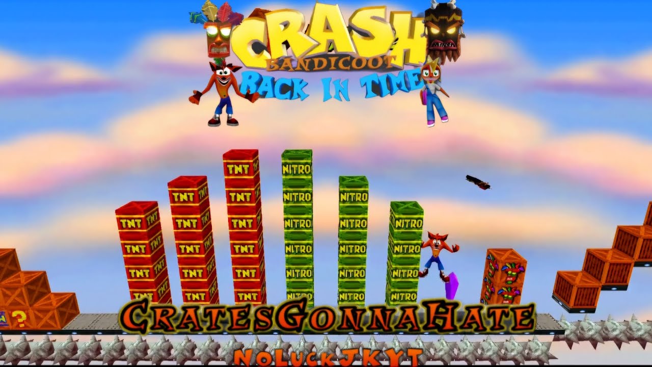 Crash Bandicoot - Back In Time Fan Game: Custom Level: Crates Gonna Hate By NoLuckJKYT
