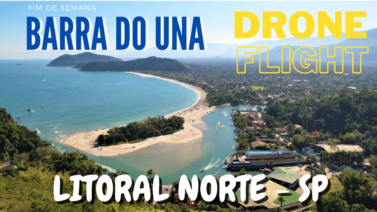 🔴 4k - Barra do Una - Litoral Norte - SP