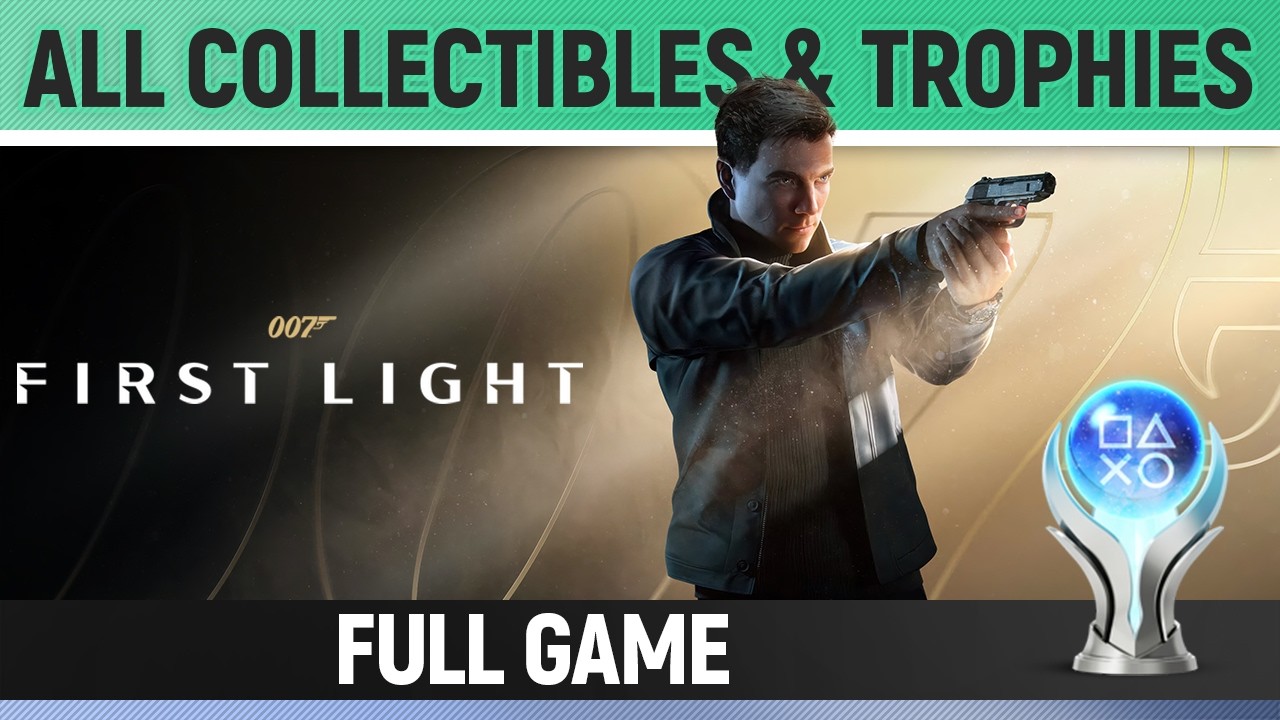 007 First Light - All Collectibles & Trophies - Full Game