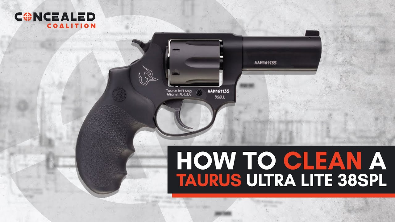How to Clean a Taurus Ultra Lite 38SPL Revolver
