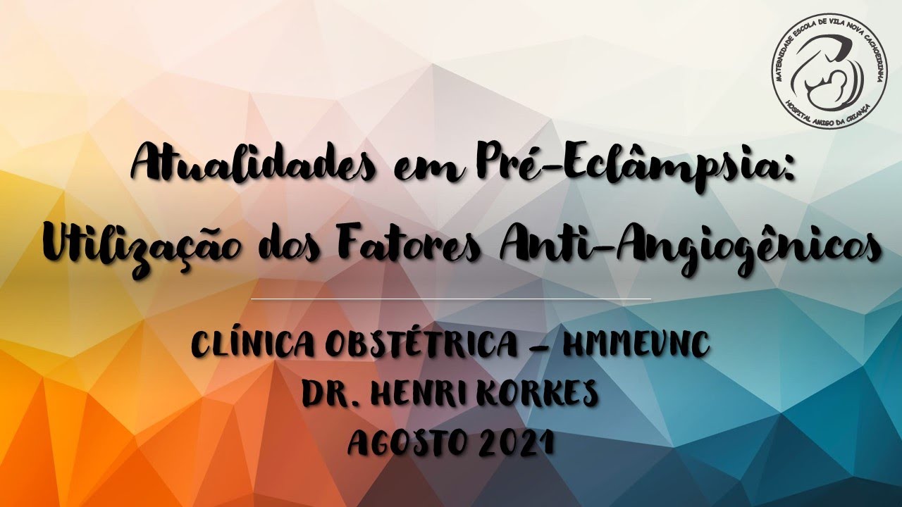 Atualidades em pré-eclampsia: utilização clinica dos fatores anti-angiogênicos