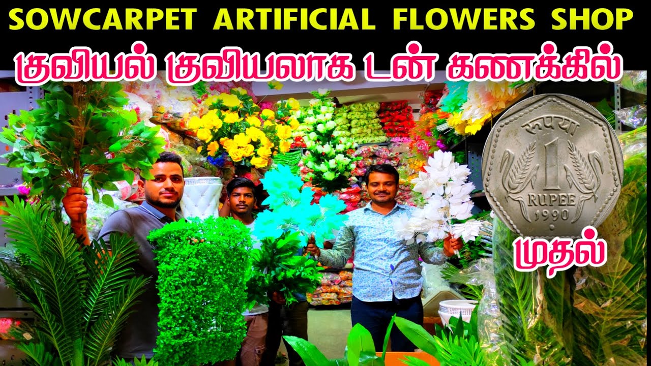 Sowcarpet Wholesale Artificial Flower Shop 👌👌 Cheap Best Artificial Flowers, Wholesale Flower Shop
