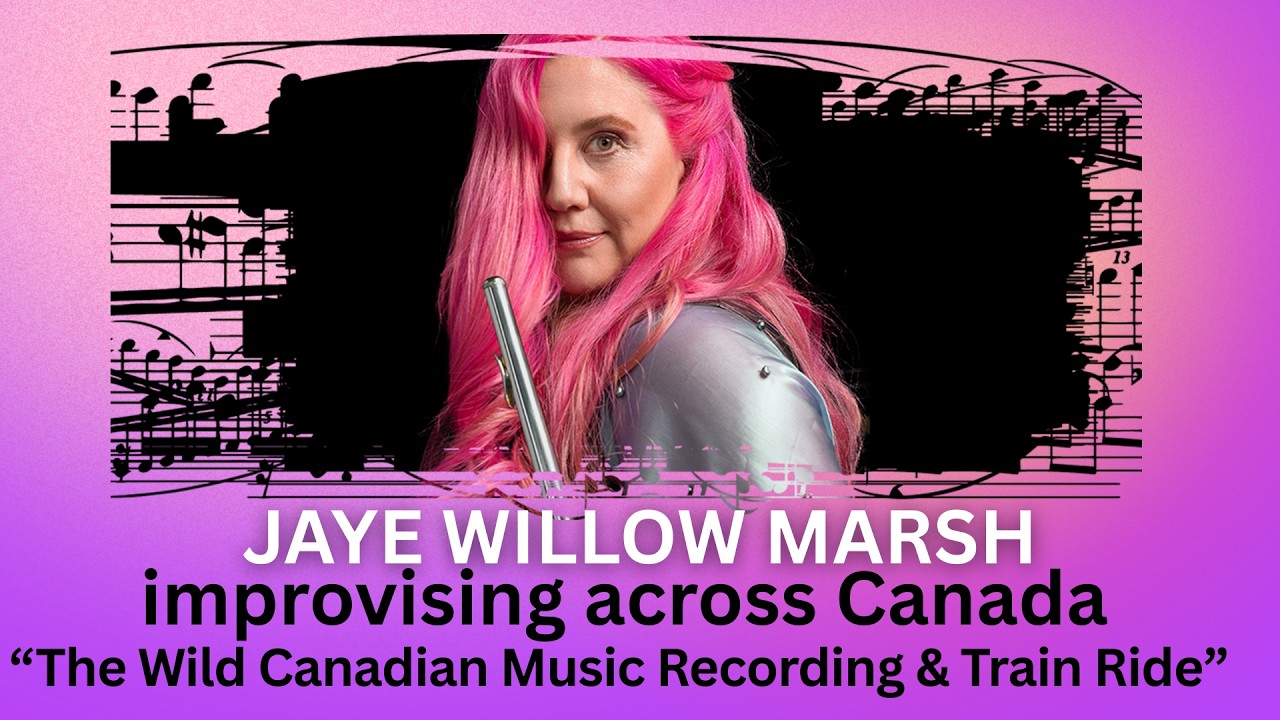 Jaye Willow Marsh - the Wild Canadian Music Train Adventure!