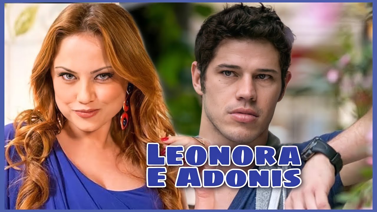 A HISTÓRIA DE LEONORA E ADÔNIS - HISTÓRIA COMPLETA