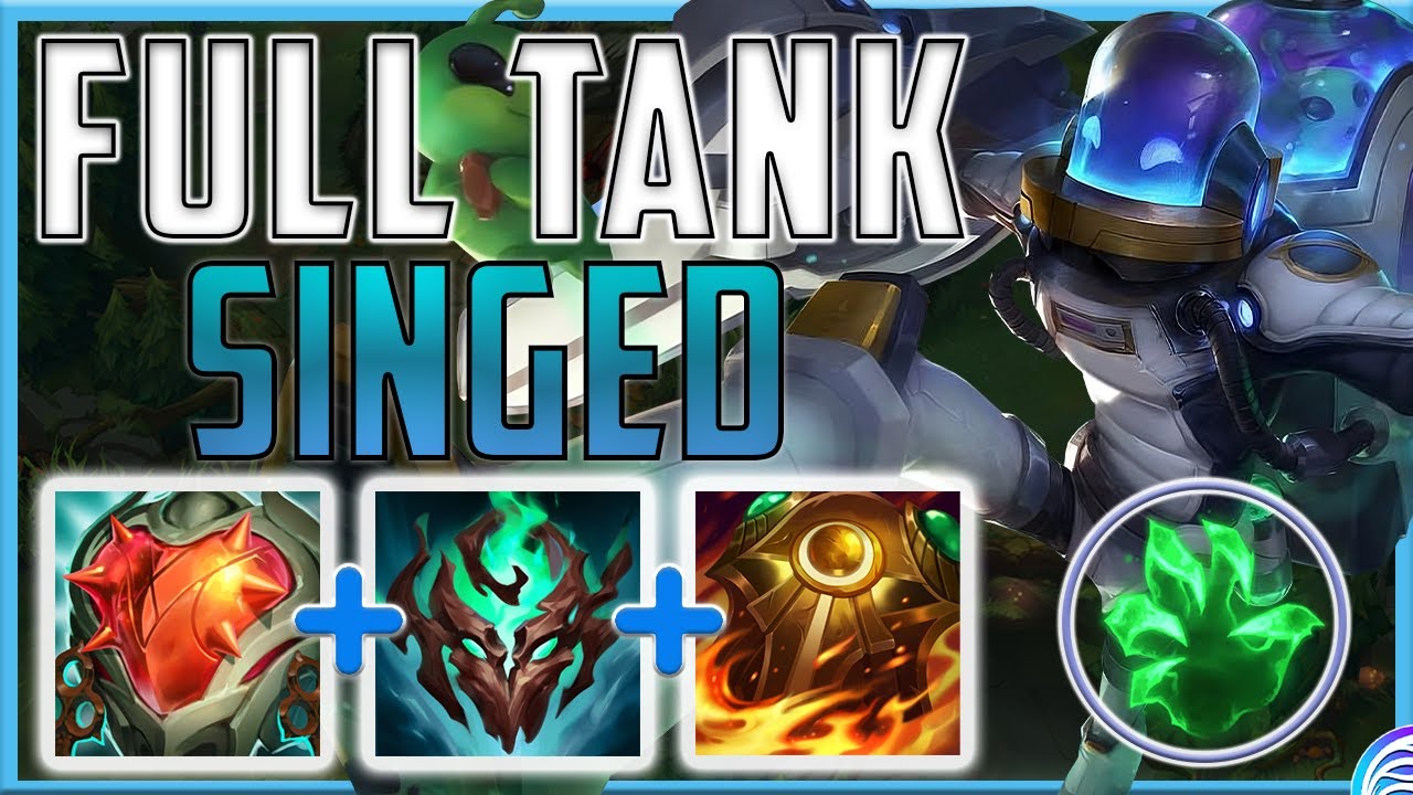 TURNING SINGED INTO A 5K HP GIGA TANK, MAKING HIM IMPOSSIBLE TO TAKE DOWN!! - Singed | Season 13 LoL
