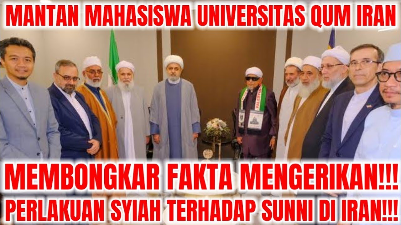 MANTAN MAHASISWA UNIVERSITAS SYIAH QUM IRAN MEMBONGKAR FAKTA MENGERIKAN TENTANG SYIAH IRAN!!