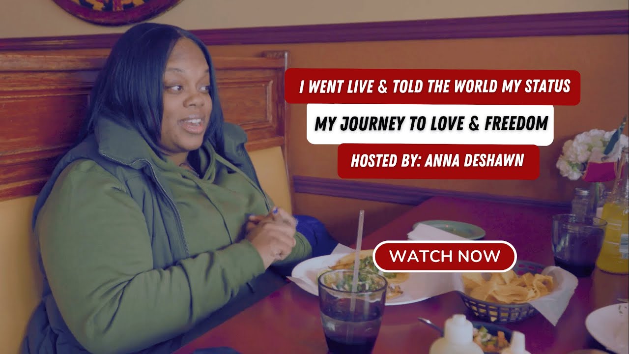 I Went Live & Told the World My Status: My Journey to Love and Freedom