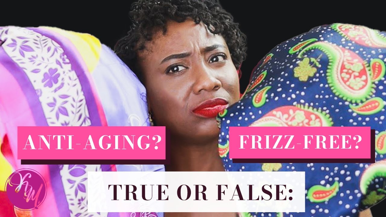 The TRUTH about silk & satin pillowcases, bonnets and scarfs!! Do you need it?