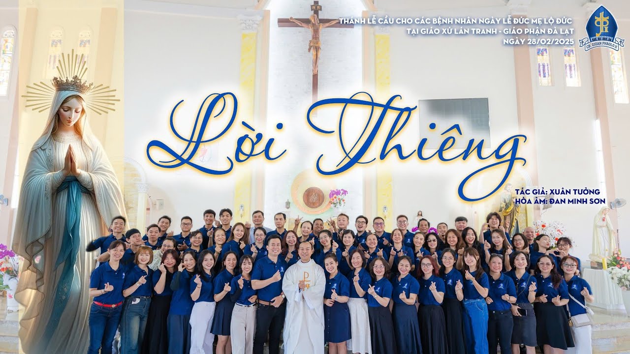 LỜI THIÊNG (Bản phối mới) | Xuân Tưởng🎵Thánh lễ cầu cho các bệnh nhân tại Giáo xứ Lán Tranh