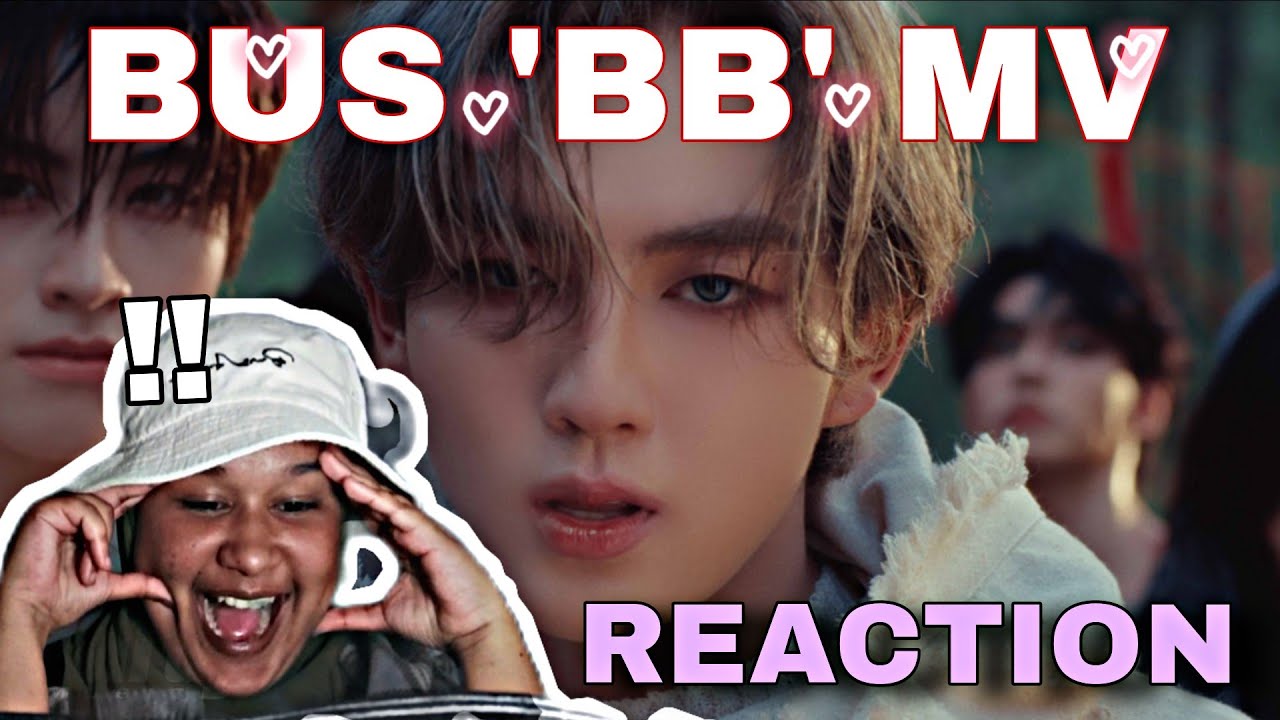 MY First Time REACTION to BUS 'BB' Official MV !!