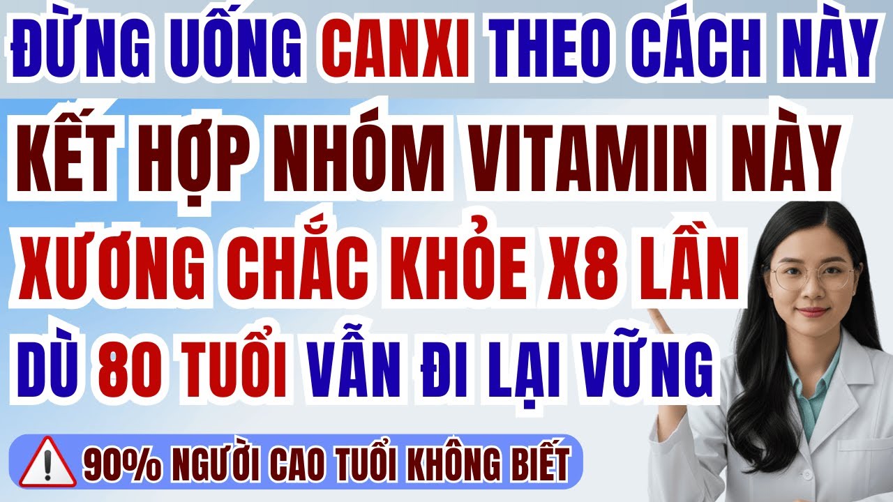 người cao tuổi: Đừng Đợi Gãy Xương Mới Lo: Kế Hoạch Giữ Xương Vững Từ Ngày Mai.