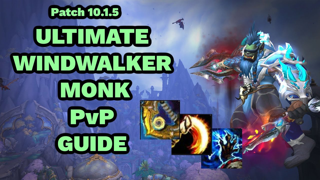 ULTIMATE 10.1.5 WINDWALKER MONK GUIDE: Talents/Builds, Stats, Macros! Dragonflight PvP BEST BURST!