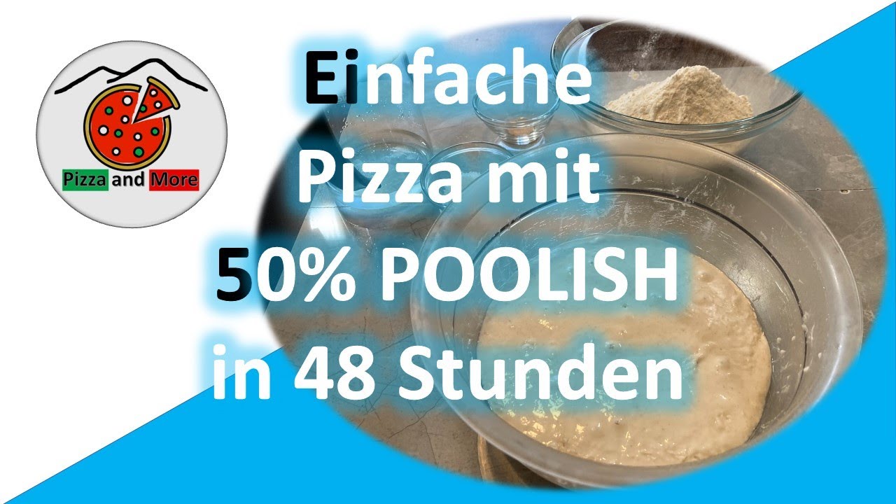 Einfacher Pizzateig mit Poolish und 48 Stunden Gehzeit
