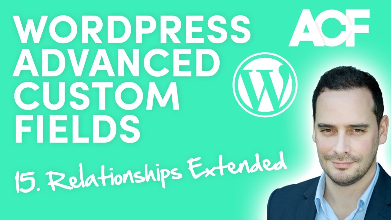 Relationships Extended - WordPress Advanced Custom Fields for Beginners (15)