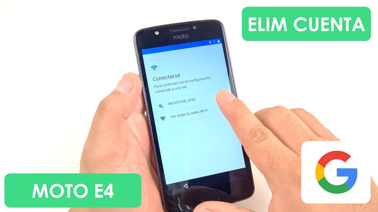 Eliminar Cuenta de Google Motorola Moto E4