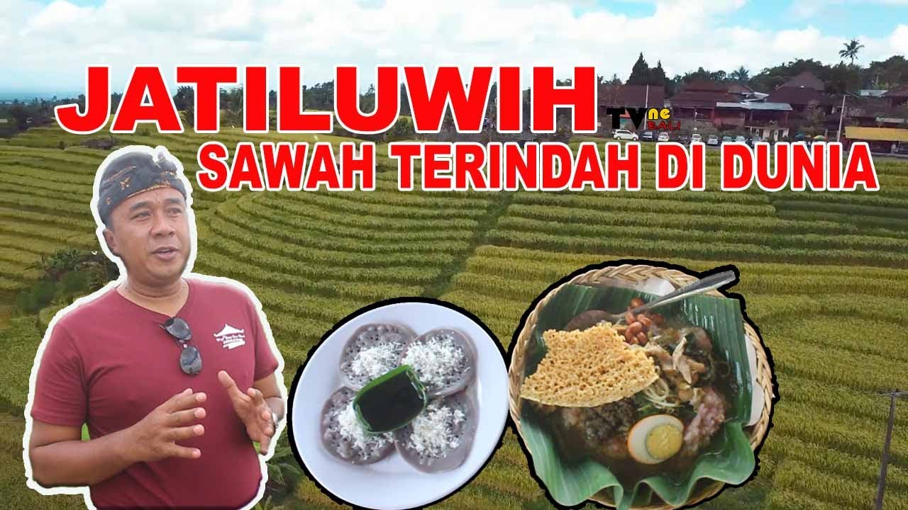 JATILUWIH, SAWAH TERINDAH DAN SISTEM PERTANIAN TERBAIK (TVNe Bali)