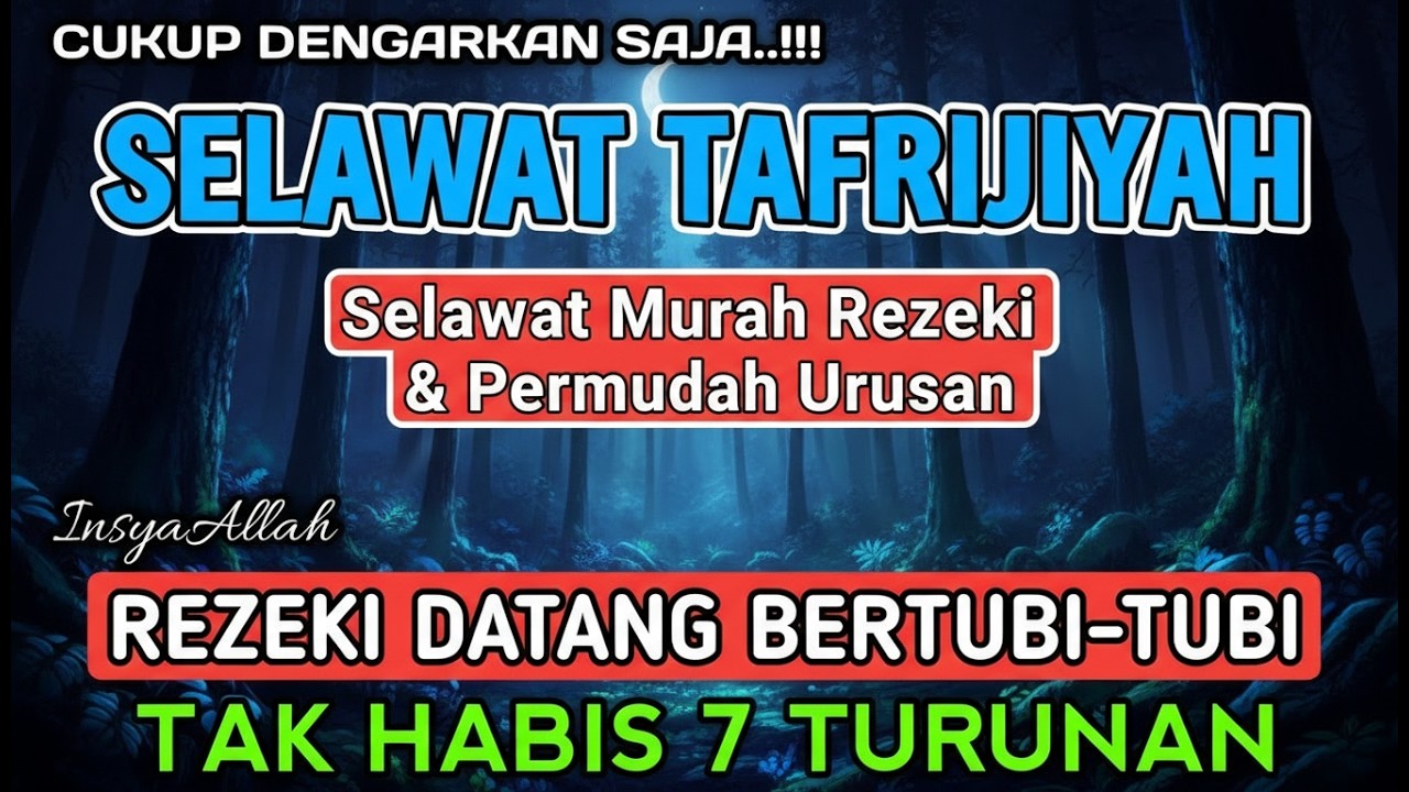 Selawat Murah Rezeki Paling Merdu: Tafrijiyah Penjemput Rezeki Dari Segala Penjuru