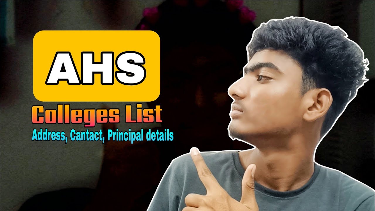 AHS Colleges List 2025 | #KNRUHS #AHS | Principal Info, Seats, Address & Contact 