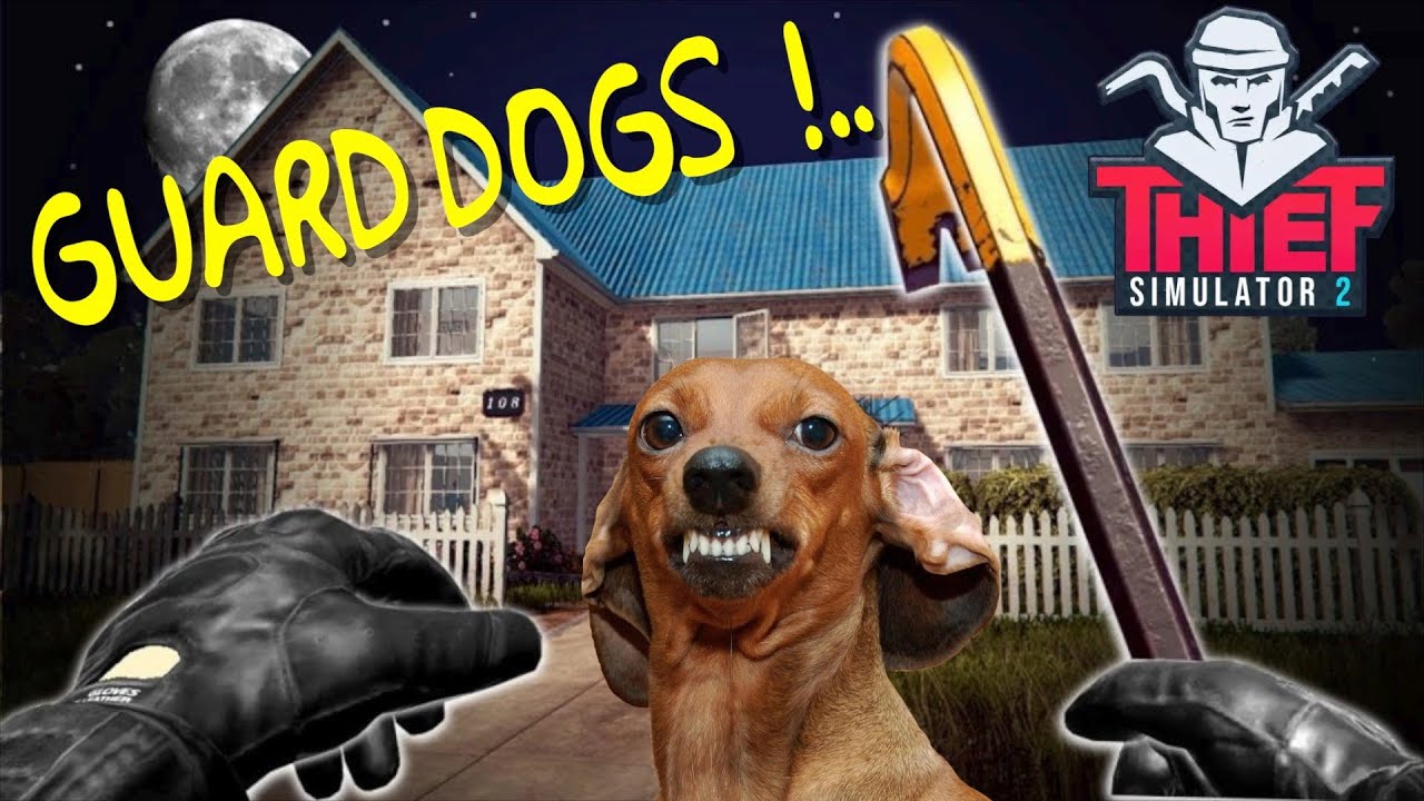 They Got Hating GUARD DOGS NOW! 😂😂[THIEF SIMULATOR 2 #2]